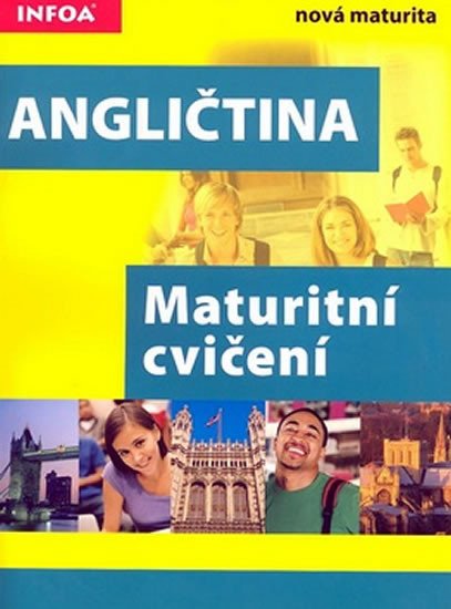 ANGLIČTINA-MATURITNÍ CVIČENÍ/INFOA