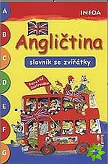 ANGLIČTINA-SLOVNÍK SE ZVÍŘÁTKY/INFOA