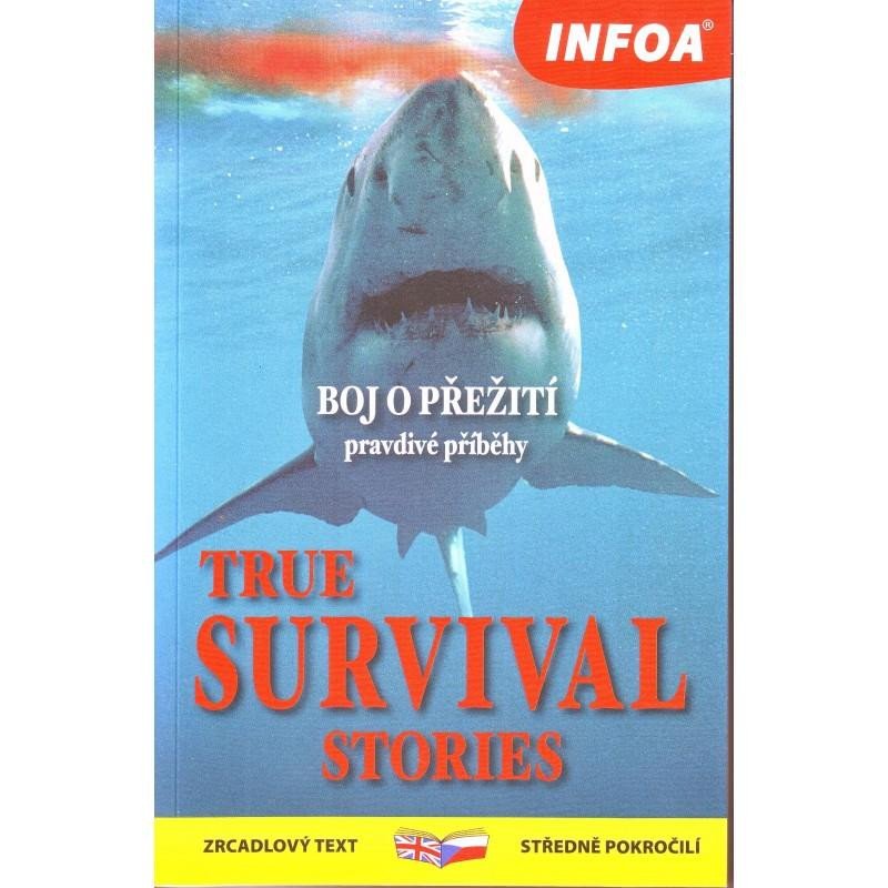 BOJ O PŘEŽITÍ TRUE SURVIVAL STORIES