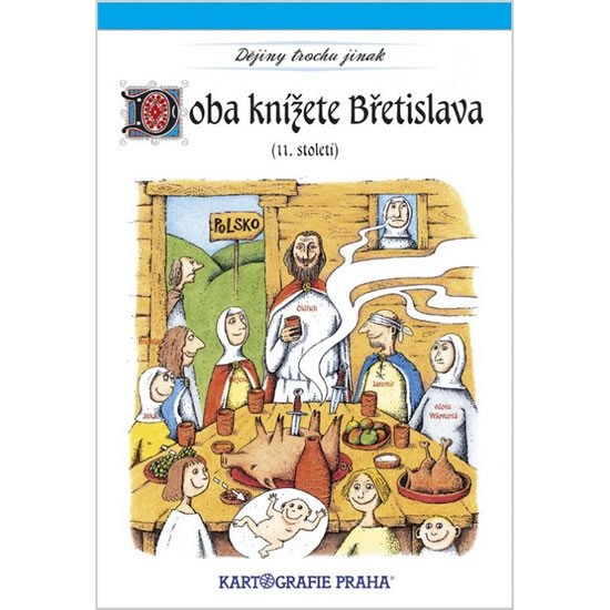 DOBA KNÍŽETE BŘETISLAVA (11.STOLETÍ)