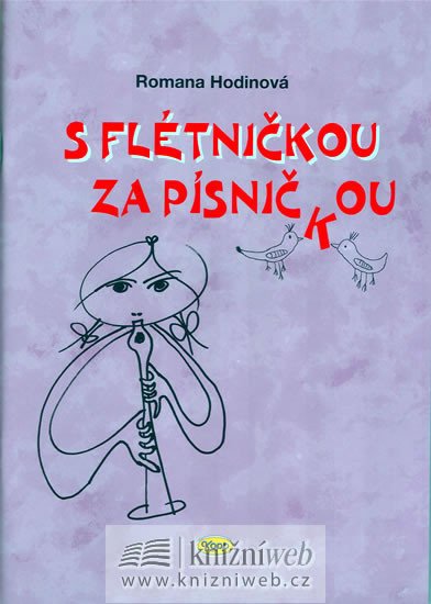 S FLÉTNIČKOU ZA PÍSNIČKOU (+CD)