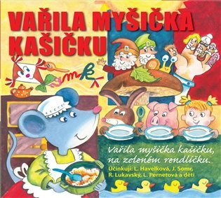 CD VAŘILA MYŠIČKA KAŠIČKU