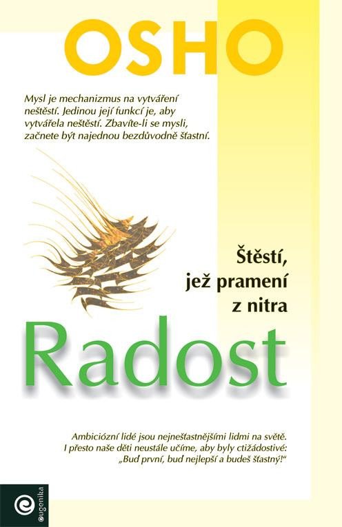 RADOST - ŠTĚSTÍ, JEŽ PRAMENÍ Z NITRA