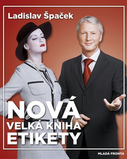 NOVÁ VELKÁ KNIHA ETIKETY