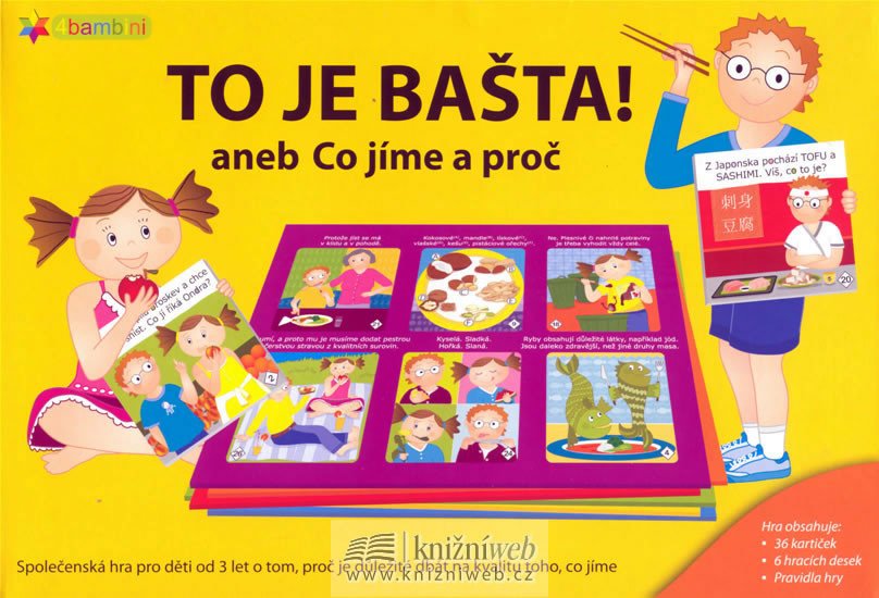 TO JE BAŠTA! ANEB CO JÍME A PROČ (HRA)