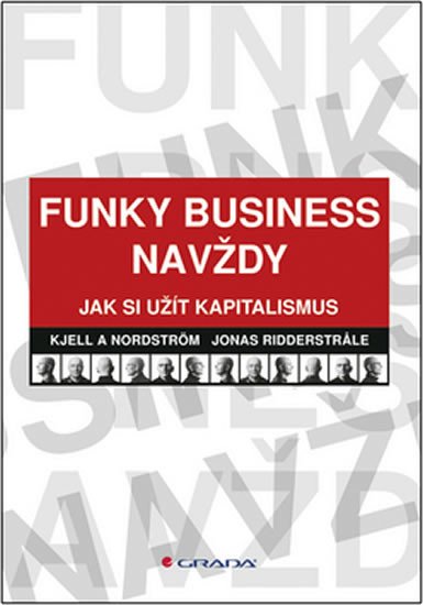 FUNKY BUSINESS NAVŽDY/GRADA