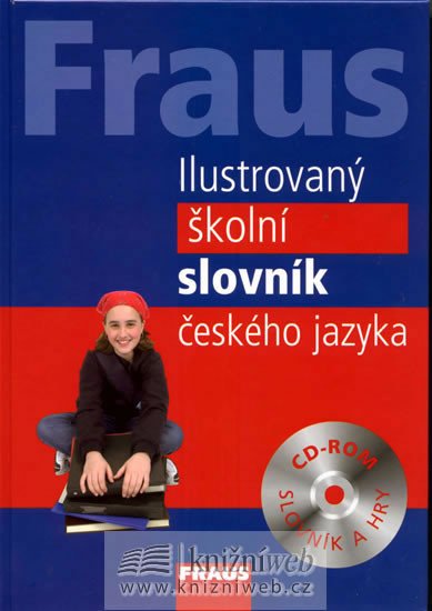 ILUSTROVANÝ ŠKOLNÍ SLOVNÍK ČESKÉHO JAZYKA +CD