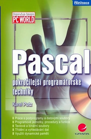 PASCAL-POKROČILEJŠÍ PROGRAMÁTORSKÉ TECHNIKY/GRADA