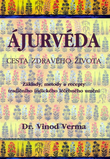 ÁJURVÉDA CESTA ZDRAVÉHO ŽIVOTA