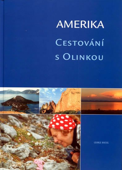 AMERIKA CESTOVÁNÍ S OLINKOU