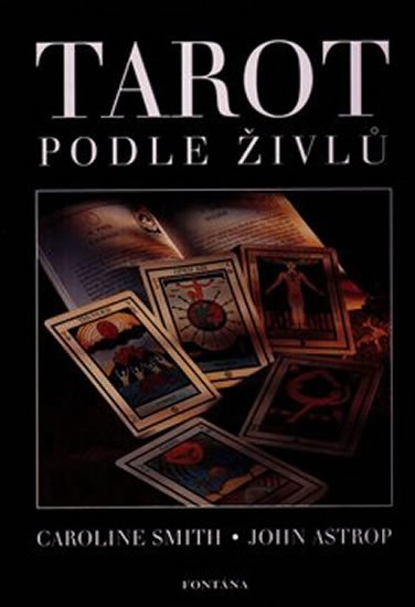 TAROT PODLE ŽIVLŮ (KNIHA + KARTY)