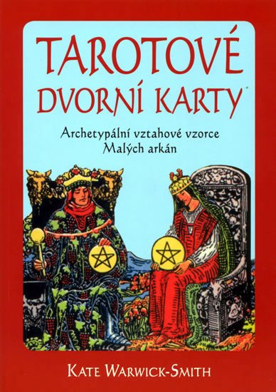 TAROTOVÉ DVORNÍ KARTY/PRAGMA