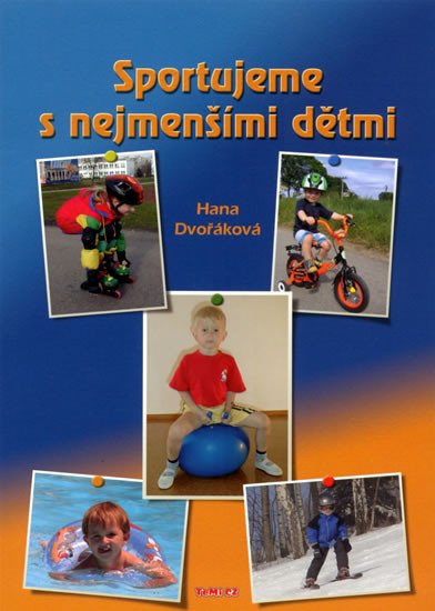 SPORTUJEME S NEJMENŠÍMI DĚTMI/TEMI