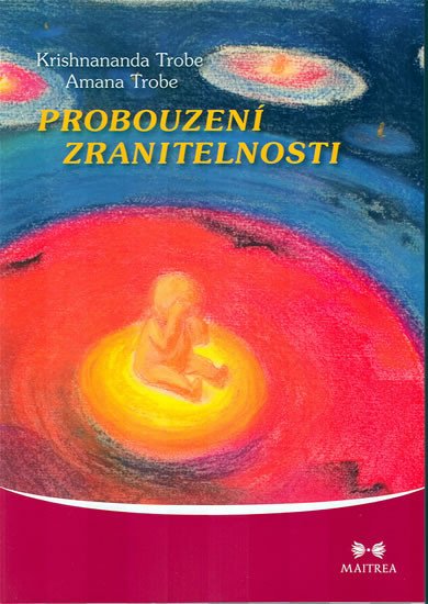 PROBOUZENÍ ZRANITELNOSTI