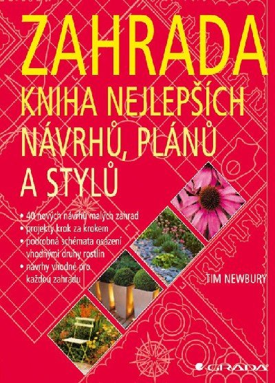 ZAHRADA - KNIHA NEJLEPŠÍCH NÁVRHŮ,PLÁNŮ A STYLŮ