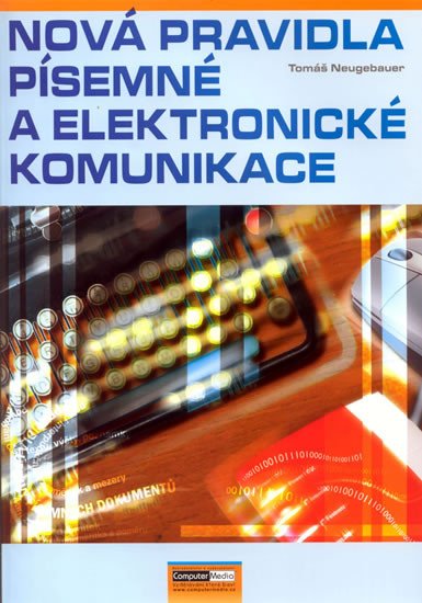 NOVÁ PRAVIDLA PÍSEMNÉ A ELEKTRONICKÉ KOMUNIKACE