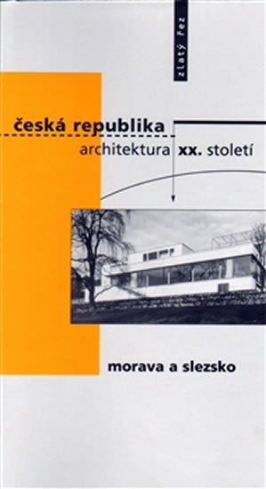 ČESKÁ REPUBLIKA ARCHITEKTURA XX.STOLETÍ