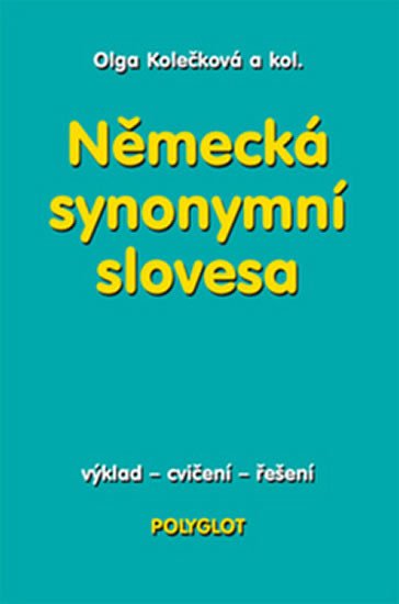 NĚMECKÁ SYNONYMNÍ SLOVESA VÝKLAD-CVIČENÍ-ŘEŠENÍ