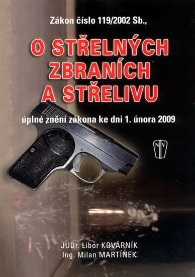 O STŘELNÝCH ZBRANÍCH A STŘELIVU