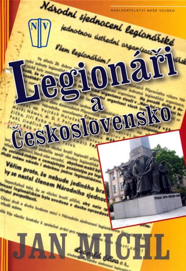 LEGIONÁŘI A ČESKOSLOVENSKO