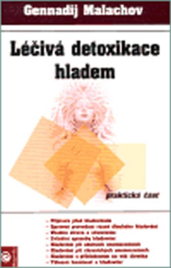 LÉČIVÁ DETOXIKACE HLADEM - PRAKTICKÁ ČÁST