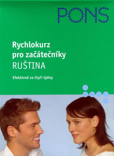 RUŠTINA RYCHLOKURZ PRO ZAČÁTEČNÍKY