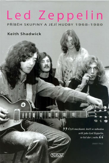 LED ZEPPELIN - PŘÍBĚH SKUPINY 1968-1980