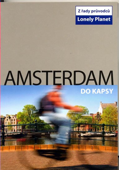 AMSTERDAM DO KAPSY PRŮVODCE LONELY PLANET