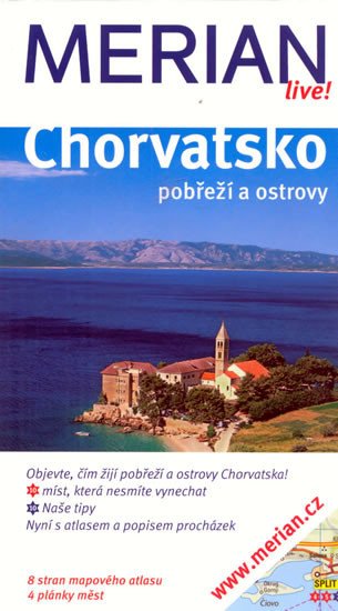 CHORVATSKO POBŘEŽÍ A OSTROVY PRŮVODCE MERIAN