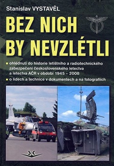 BEZ NICH BY NEVZLÉTLI