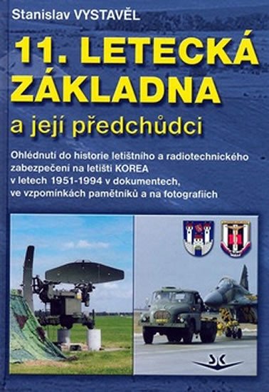 11. LETECKÁ ZÁKLADNA A JEJÍ PŘEDCHŮDCI