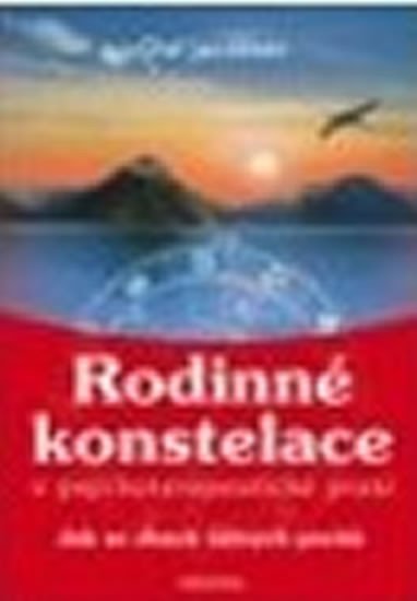 RODINNÉ KONSTELACE V PSYCHOTERAPEUTICKÉ PRAXI