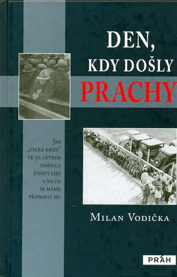 DEN, KDY DOŠLY PRACHY