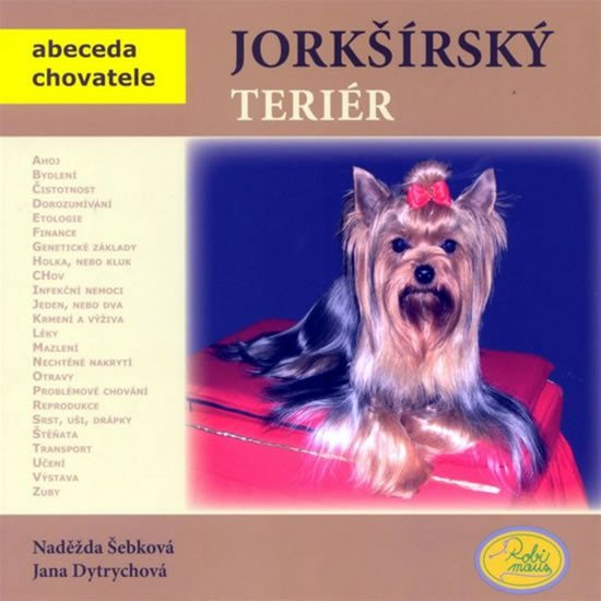 JORKŠÍRSKÝ TERIÉR [ABECEDA CHOVATELE]