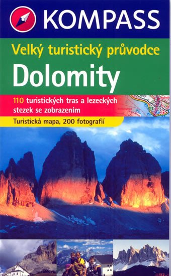 DOLOMITY-VELKÝ TUR.PRŮVODCE/KOMPASS