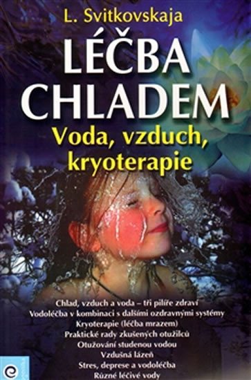 LÉČBA CHLADEM. VODA, VZDUCH, KRYOTERAPIE