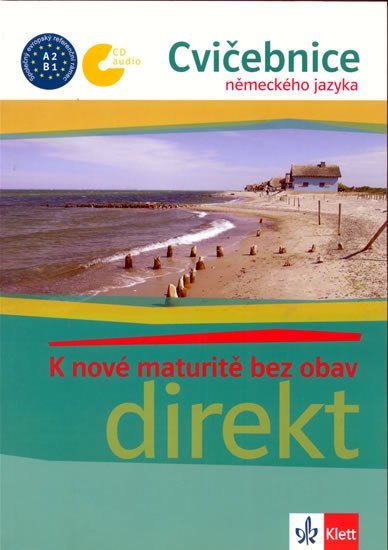 K NOVÉ MATURITĚ BEZ OBAV DIREKT CVIČEBNICE NJ +CD