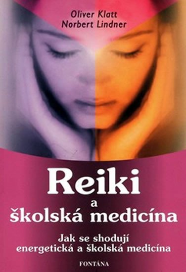 REIKY A ŠKOLSKÁ MEDICÍNA