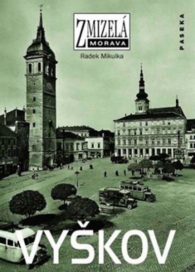 ZMIZELÁ MORAVA VYŠKOV