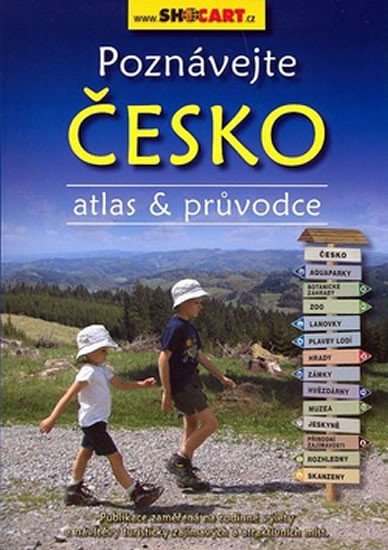 POZNÁVEJTE ČESKO-ATLAS+PRŮVODCE/SHOCART