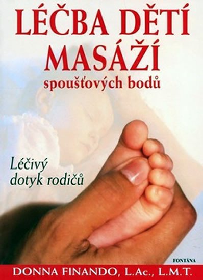 LÉČBA DĚTÍ MASÁŽÍ