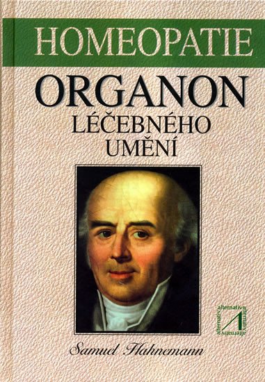 HOMEOPATIE - ORGANON LÉČEBNÉHO UMĚNÍ