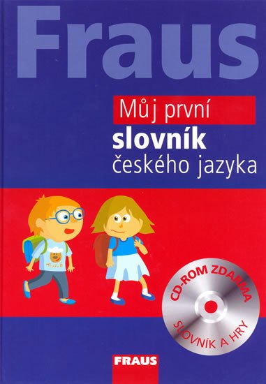 MŮJ PRVNÍ SLOVNÍK ČESKÉHO JAZYKA (+CD)