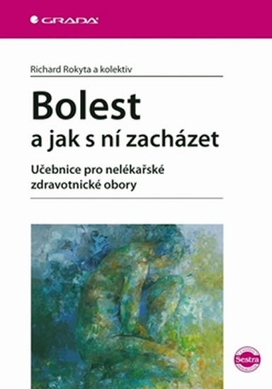 BOLEST A JAK S NÍ ZACHÁZET/GRADA