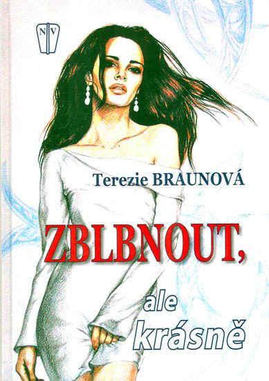 ZBLBNOUT, ALE KRÁSNĚ