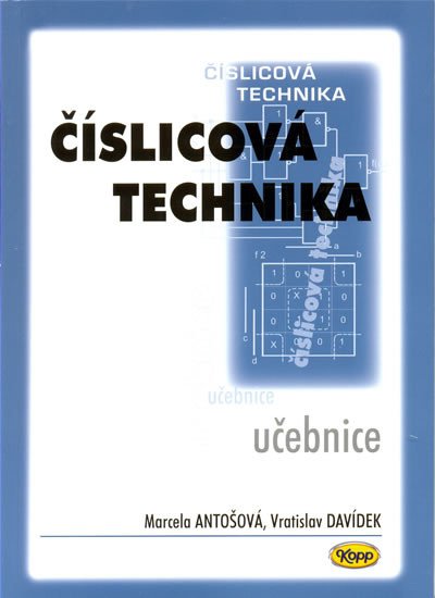 ČÍSLICOVÁ TECHNIKA UČEBNICE/4.VYDÁNÍ