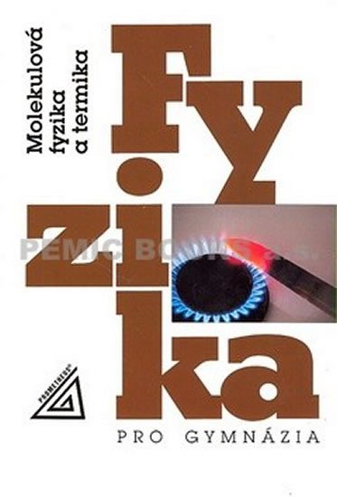 FYZIKA-MOLEKULOVÁ FYZIKA A TERMIKA/PROMETHEUS