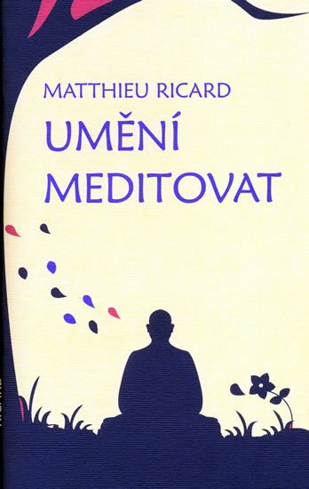 UMĚNÍ MEDITOVAT