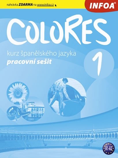 COLORES 1 PRACOVNÍ SEŠIT (ŠPANĚLŠTINA)