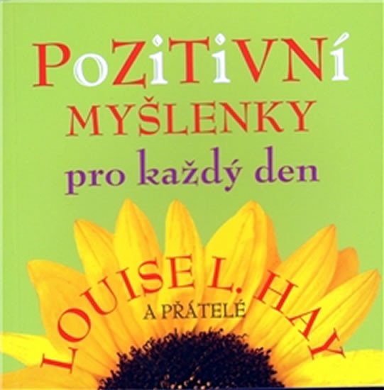 POZITIVNÍ MYŠLENKY PRO KAŽDÝ DEN